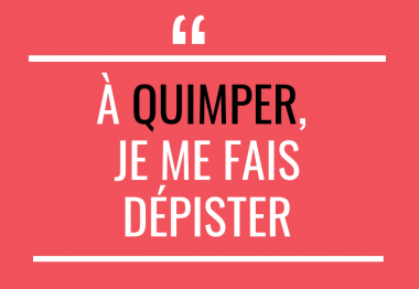 Visuel slogan A Quimper je me fais dépister pour inciter à se faire dépister par l'UNADEV